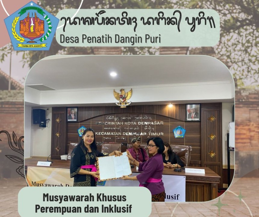 Musyawarah Khusus Perempuan dan Inklusif Desa Penatih Dangin Puri Tahun 2024